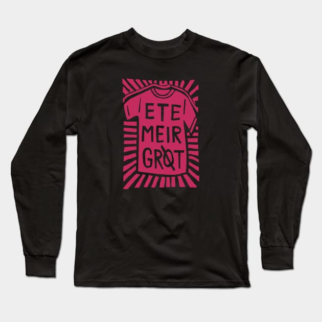 Ete Meir Grøt Long Sleeve T-Shirt by sambartlettart
